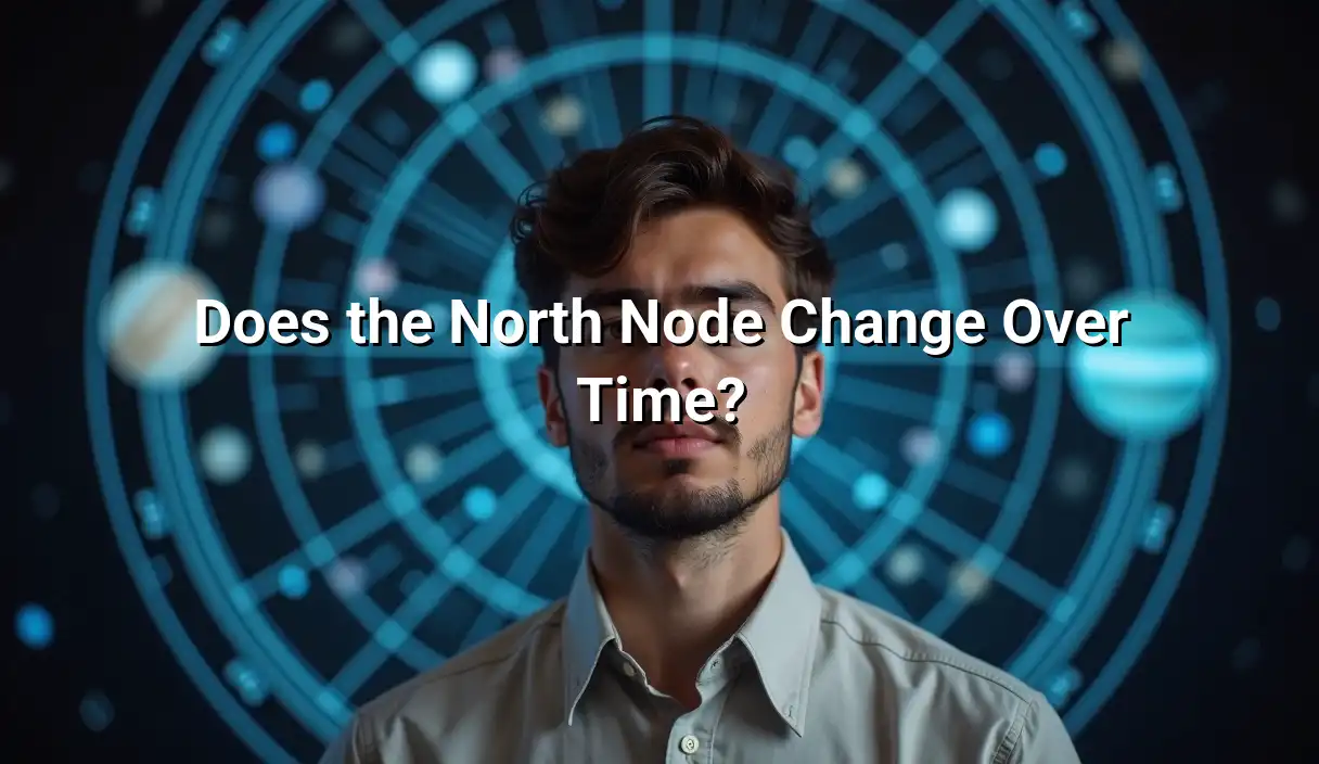 Does the North Node Change Over Time? - North Node Calculator