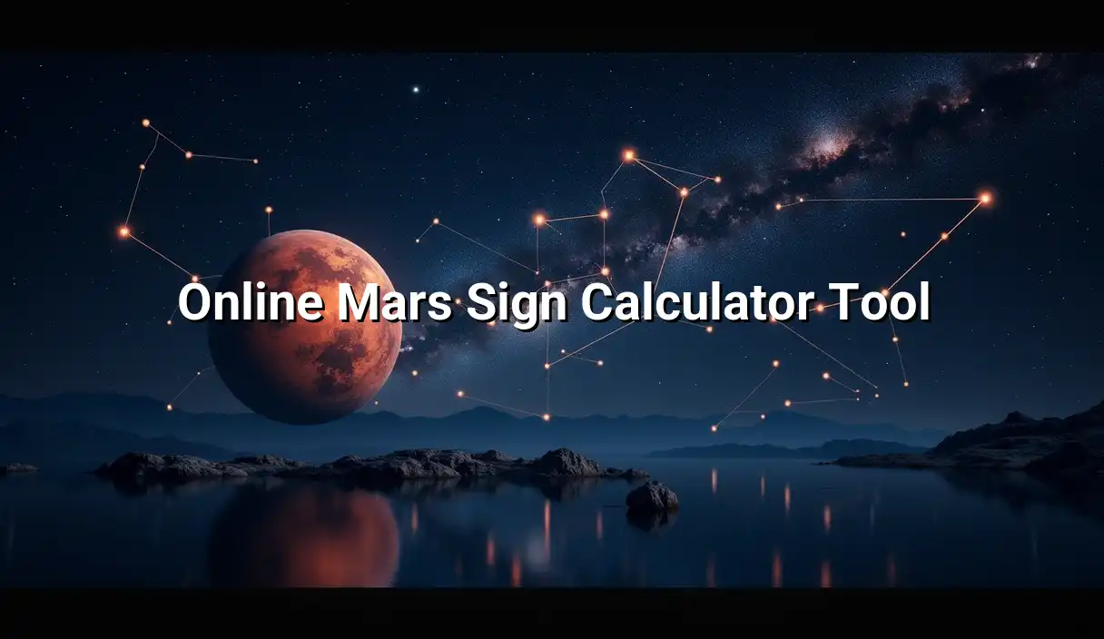 Online Mars Sign Calculator Tool - Mars Sign Calculator