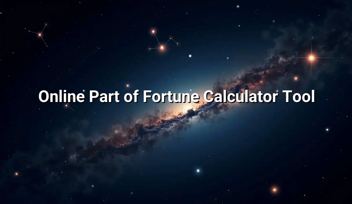 Online Part of Fortune Calculator Tool - Part of Fortune Calculator